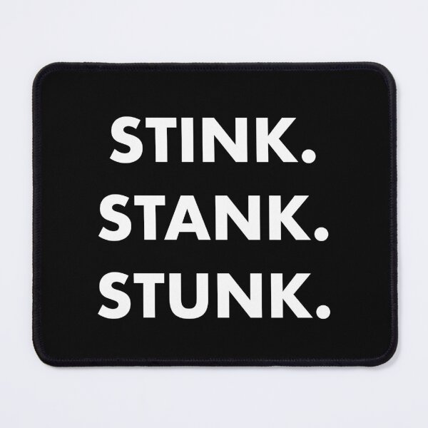 Item preview, Stink Stank Stunk designed and sold by Eversole Design Co..