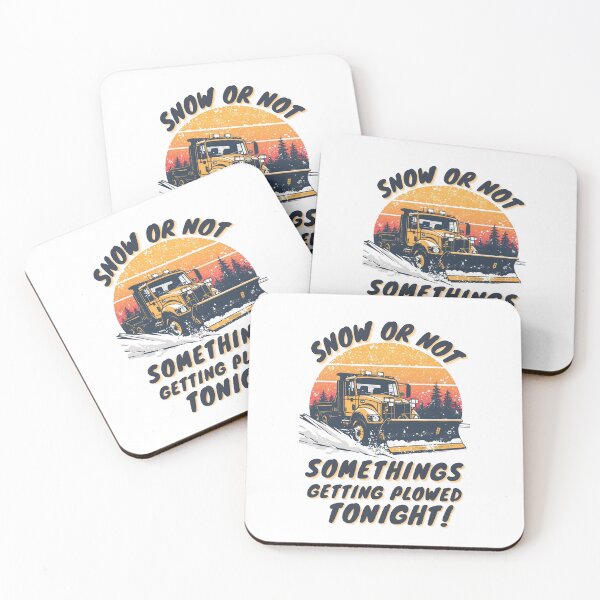Item preview, Snow or not somethings getting plowed tonight! designed and sold by NicMacTees.