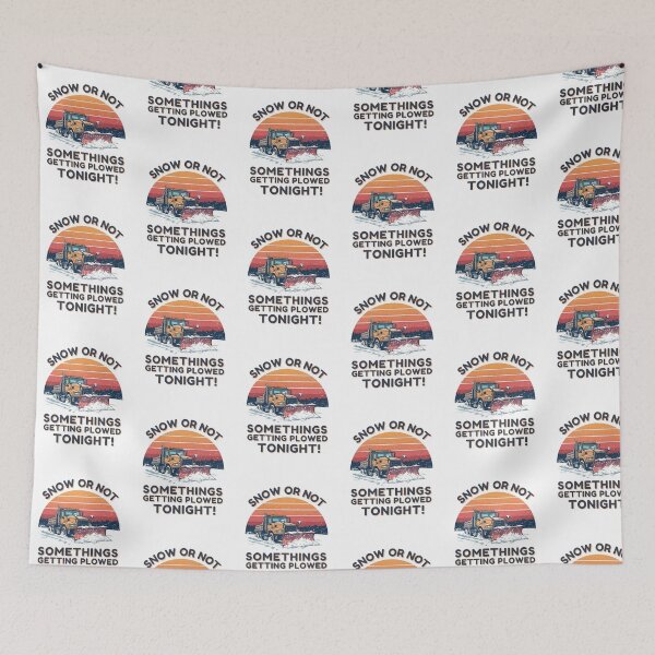 Item preview,  Snow or not somethings getting plowed tonight! designed and sold by NicMacTees.