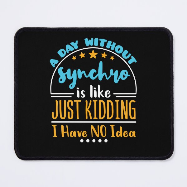 Item preview, A Day Without Synchro Synchronized Swimming Artistic Swimmer  designed and sold by jaygo.