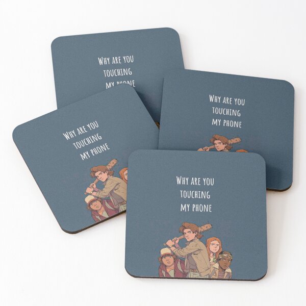Item preview, Why are you touching my phone? - Steve Harrington! - Strange Things designed and sold by It's you.