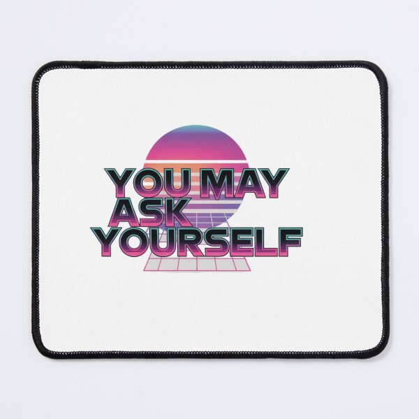 Item preview, You May Ask Yourself designed and sold by SHop25souka.