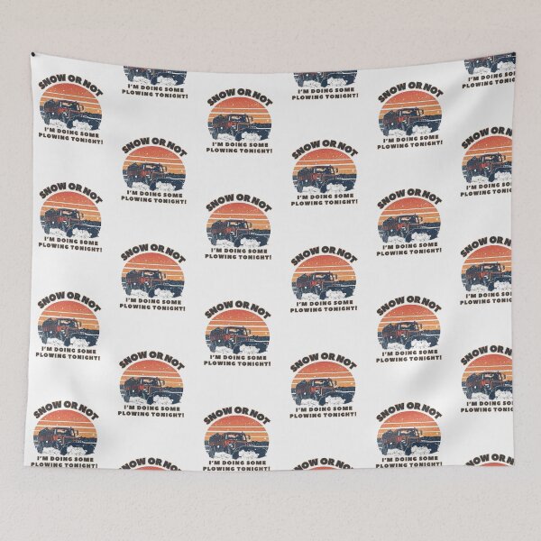 Item preview, Snow or Not I'm doing some plowing tonight! designed and sold by NicMacTees.