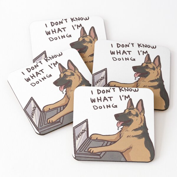 Item preview, German Shepard working | I don't know what I'm doing | Funny German Shepard memes designed and sold by Golden Turtle Studio.
