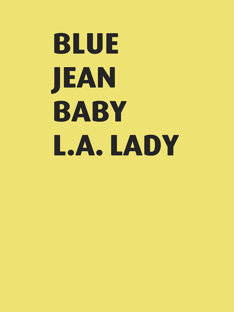 Blue jean baby, L.A. lady | Kids T-Shirt