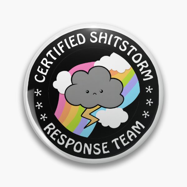 Item preview, Certified Shitstorm Response Team designed and sold by stephenflashart.