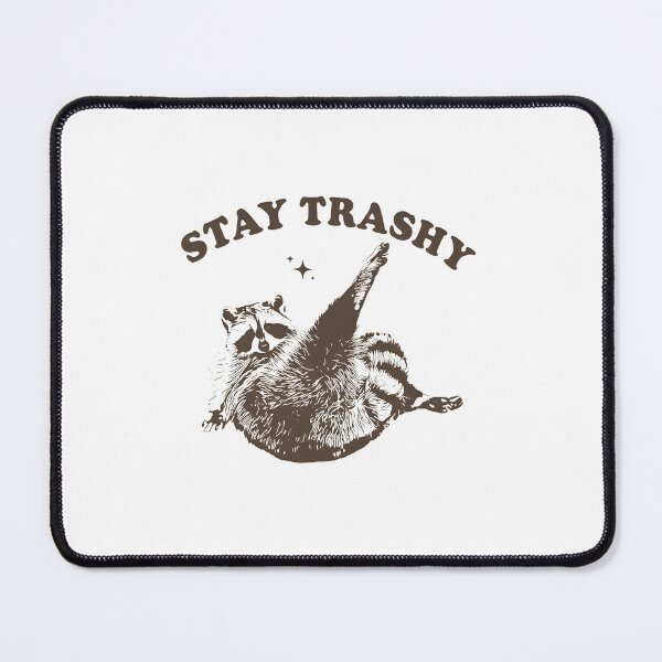 Item preview, Stay Trashy Raccoon Lovers designed and sold by RealZack Arcov.