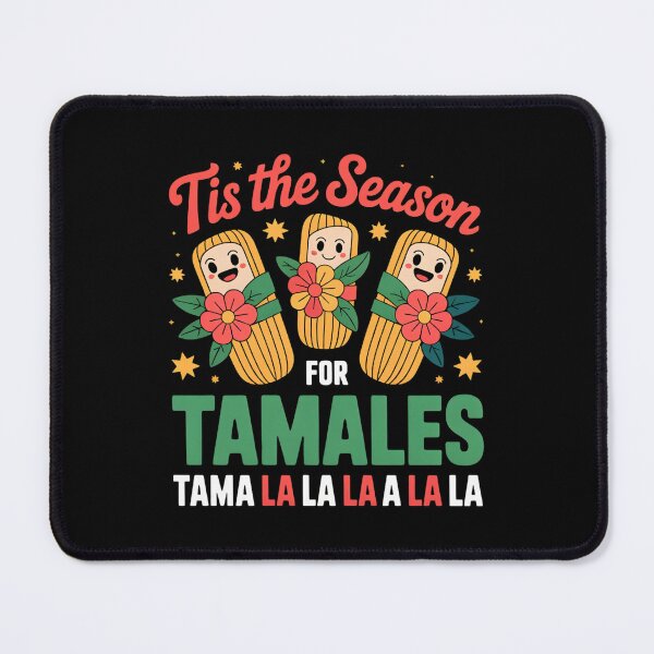 Item preview, Tis The Season Tamale Food Tama La La La Meme Season Family designed and sold by faridman.