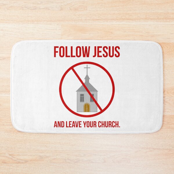 Item preview, Follow Jesus and leave your church.  designed and sold by Rachel the Artist .