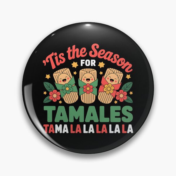 Item preview, Tis The Season Tamale Food Tama La La La Meme Season Family designed and sold by faridman.