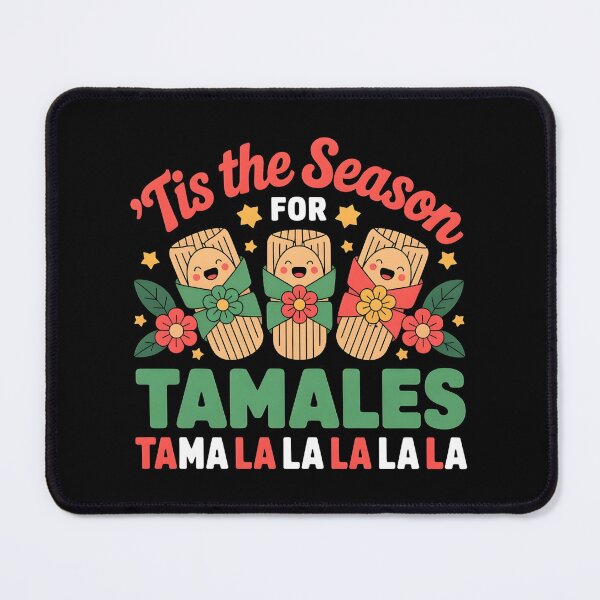 Item preview, Tis The Season Tamale Food Tama La La La Meme Season Family designed and sold by faridman.