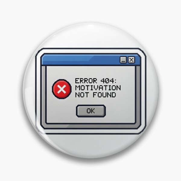 Item preview, Error 404 Motivation Not Found - Retro Pixel Art Meme designed and sold by LunattaStore.