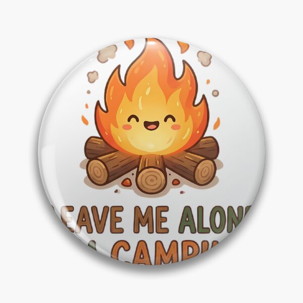 Item preview, Leave Me Alone I'm Camping - Cute Funny Campfire designed and sold by TobaGallery868.