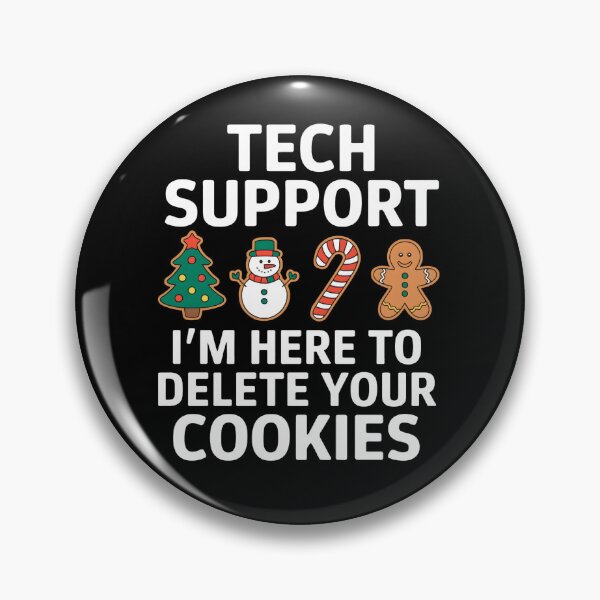 Item preview, Tech Support I’m Here to Delete Your Cookies designed and sold by stephenflashart.