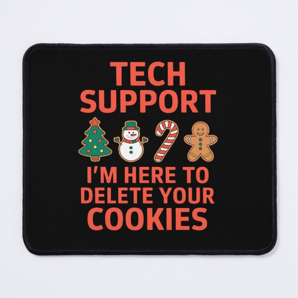Item preview, Copy of Tech Support I’m Here to Delete Your Cookies designed and sold by stephenflashart.