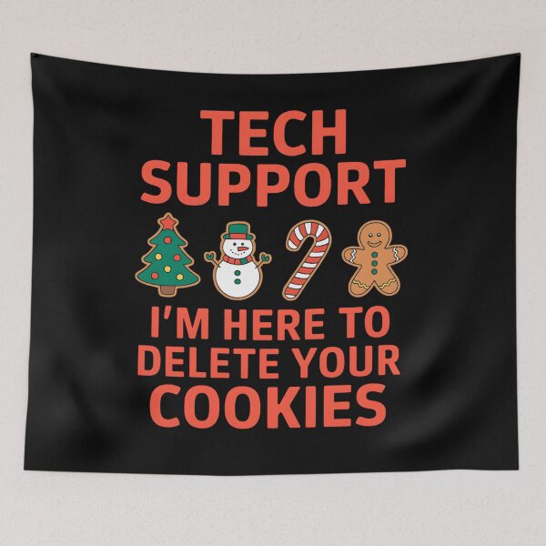 Item preview, Copy of Tech Support I’m Here to Delete Your Cookies designed and sold by stephenflashart.