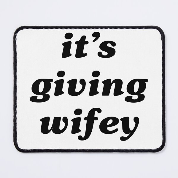 Item preview, It’s Giving Wifey designed and sold by stephenflashart.
