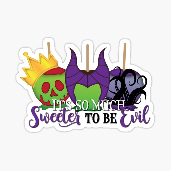 Sweeter to be Evil Sticker