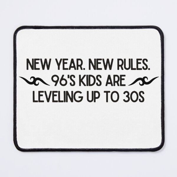 Item preview, New Year New Rules 96’s Kids Leveling Up to 30s – Funny 1996 Birthday Quote Design designed and sold by luckyhue.