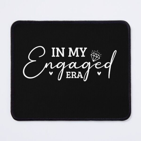 Item preview, In My Engaged Era designed and sold by stephenflashart.