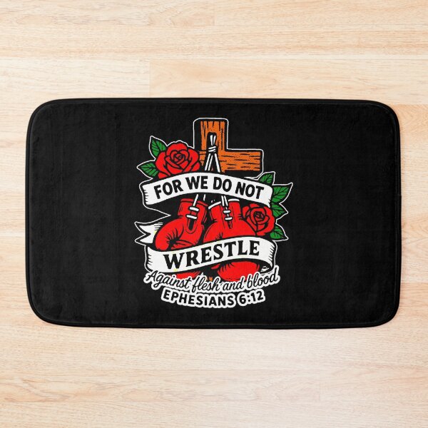 Item preview, Ephesians 6:12 For We Do Not Wrestle Against Flesh And Blood designed and sold by plushism.