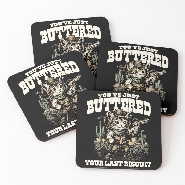 Item preview, You've Just Buttered Your Last Biscuit Dks designed and sold by Alema Art.