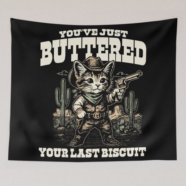 Item preview, You've Just Buttered Your Last Biscuit Dks designed and sold by Alema Art.