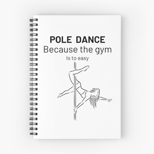 Item preview, Pole Dance Becuase The Gym Is Too Easy designed and sold by Anniko Art Studio.
