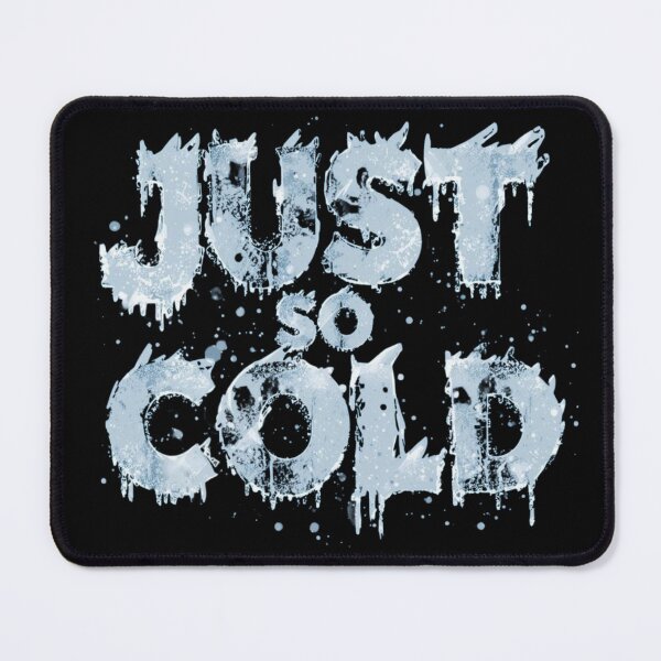 Item preview, Just So Cold designed and sold by RED-MOUSE.