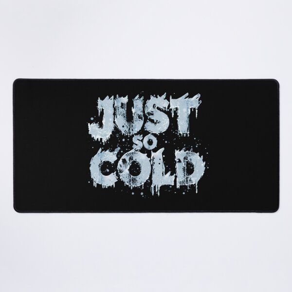 Item preview, Just So Cold designed and sold by RED-MOUSE.