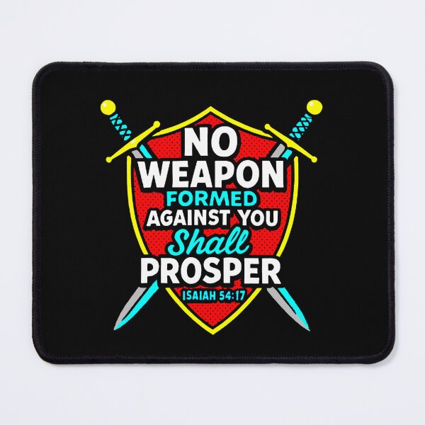 Item preview, Isaiah 54:17 No Weapon Formed Against You Shall Prosper designed and sold by plushism.