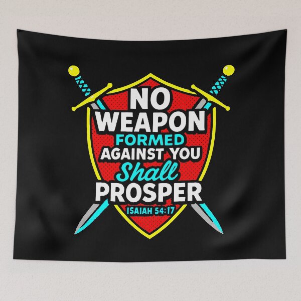 Item preview, Isaiah 54:17 No Weapon Formed Against You Shall Prosper designed and sold by plushism.