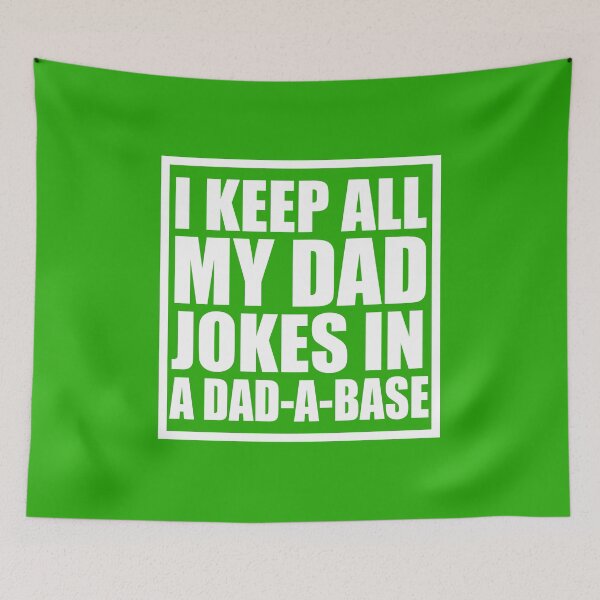 Item preview, I Keep All My Dad Jokes In A Dad-a-base, New Dad, Daddy, Father's Day, Best Dad, Gift for Dad designed and sold by DesignDenDo ⭐⭐⭐⭐⭐.