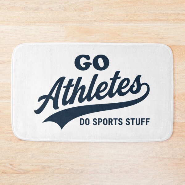 Item preview, Funny Go Athletes Do Sports Stuff - Ironic Sports Fan Parody designed and sold by Mason-Pride.