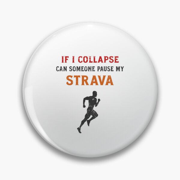 Item preview, If I Collapse Can Someone Pause My Strava • Funny Cycling & Running Quote • Strava Athlete Humor Shirt for Cyclists, Runners & Fitness Fans designed and sold by BMLprint ⭐⭐⭐⭐⭐.