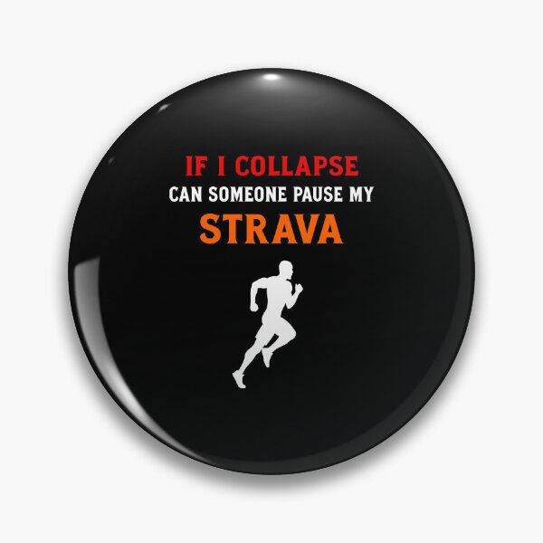 Item preview, If I Collapse Can Someone Pause My Strava • Funny Cycling & Running Quote • Strava Athlete Humor Shirt for Cyclists, Runners & Fitness Fans designed and sold by BMLprint ⭐⭐⭐⭐⭐.