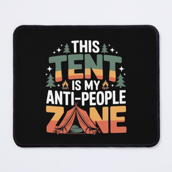 Item preview, This Tent Is My Anti-People Zone – Funny Camping Quote Design designed and sold by CamplyCorner.