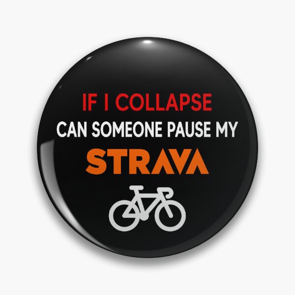 Item preview, If I Collapse Can Someone Pause My Strava - Funny Cycling & Running Quote | Strava Athlete Humor Gifts for Cyclists, Runners & Fitness Fans designed and sold by BMLprint ⭐⭐⭐⭐⭐.