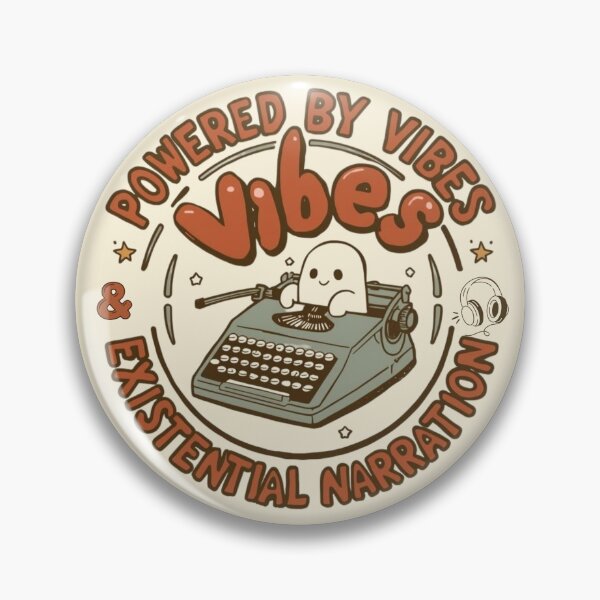 Item preview, Powered by Vibes and Existential Narration designed and sold by Quietest Riot.