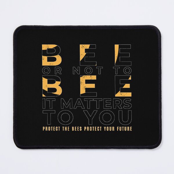 Item preview, Bee Or Not To Bee Wildlife Conservation Message Typography designed and sold by NaturEdeN.