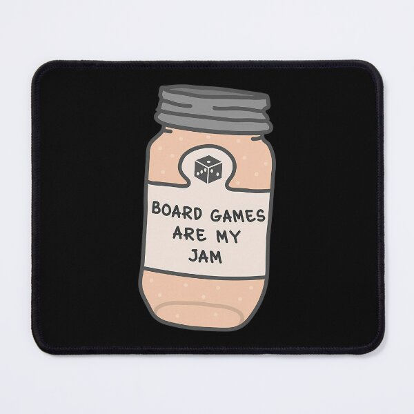 Item preview, Board Games Are My Jam designed and sold by Kathyeoree.
