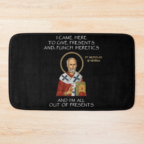Item preview, Saint Nicholas I Came Here To Give Presents And Punch Heretics Christmas designed and sold by jakaun.