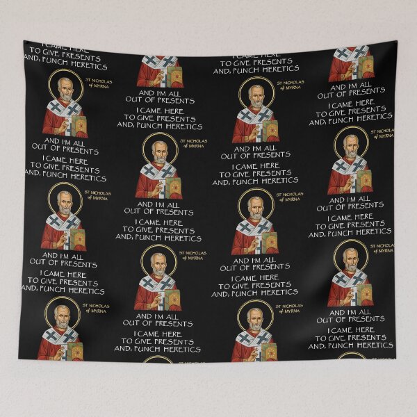 Item preview, Saint Nicholas I Came Here To Give Presents And Punch Heretics Christmas designed and sold by jakaun.
