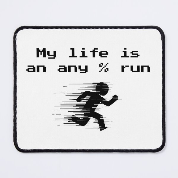 Item preview, Pixel Speedrunner Design - My Life Is an Any% Run designed and sold by PHRASEandSTYLE.