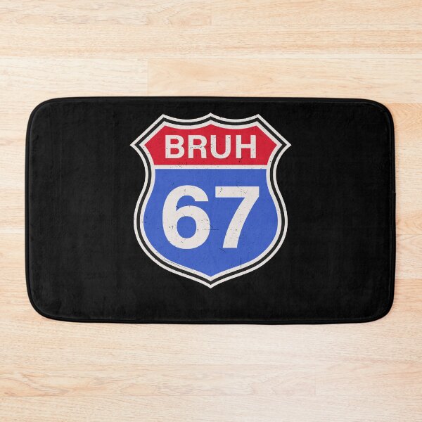 Item preview, Bruh 67 Route Sign Six Seven Meme Highway Shield designed and sold by pansak.