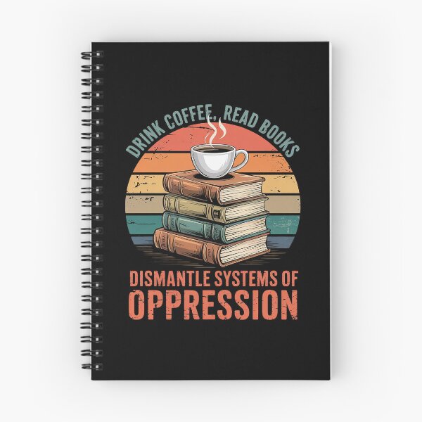 Item preview, Drink Coffee Read Books Dismantle Systems Of  designed and sold by MarryIsMonth.