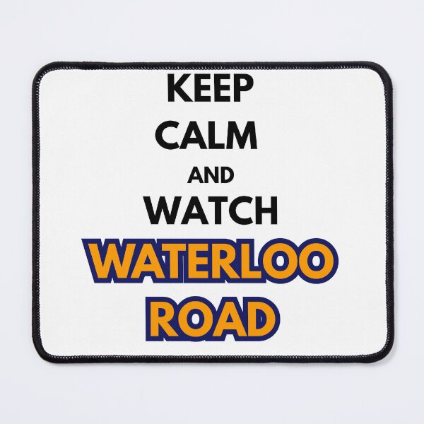 Item preview, Keep Calm and Watch Waterloo Road designed and sold by MemoriesLiveOn.
