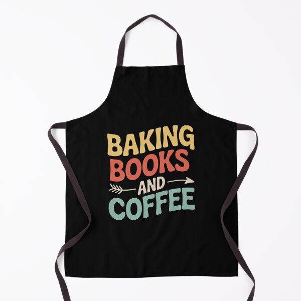 Item preview, Baking Books and Coffee Reading Lover Baker Bookworm designed and sold by MarryIsMonth.