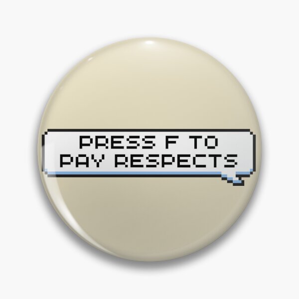 Item preview, Press F to Pay Respects Sticker designed and sold by Potato Quality Prints.