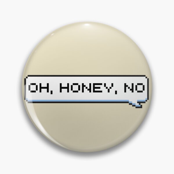 Item preview, Oh, Honey, No Sticker designed and sold by Potato Quality Prints.